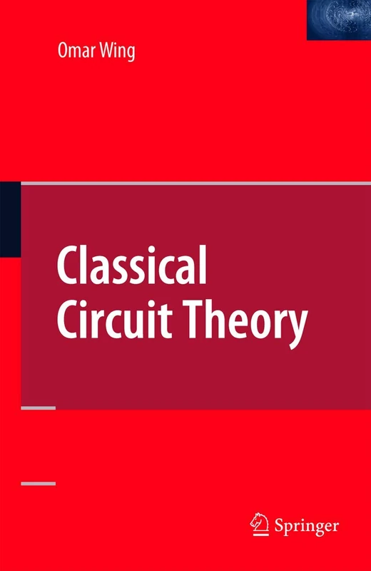 Classical Circuit Theory: 772 (Lecture Notes in Chemistry)