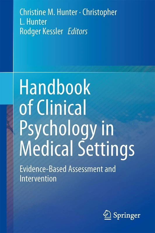 Handbook of Clinical Psychology in Medical Settings: Evidence-Based Assessment and Intervention