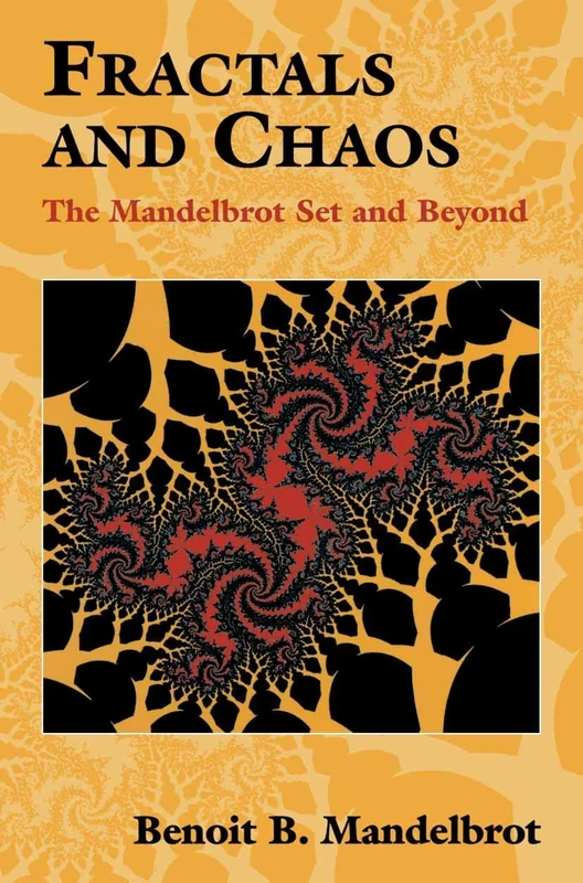 Fractals and Chaos: The Mandelbrot Set and Beyond: c (Selecta)