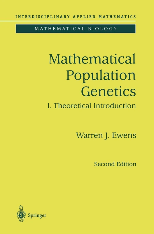 Mathematical Population Genetics 1: Theoretical Introduction: 27 (Interdisciplinary Applied Mathematics, 27)