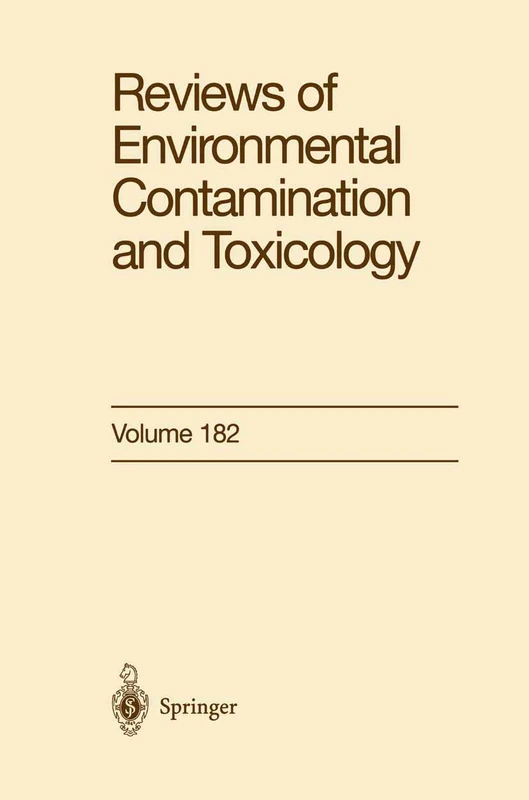 Reviews of Environmental Contamination and Toxicology: 182