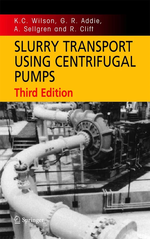 Springer Slurry Transport Using Centrifugal Pumps - Technical Book