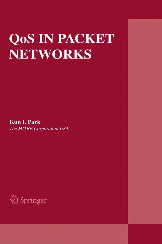 QoS in Packet Networks: 779 (The Springer International Series in Engineering and Computer Science, 779)