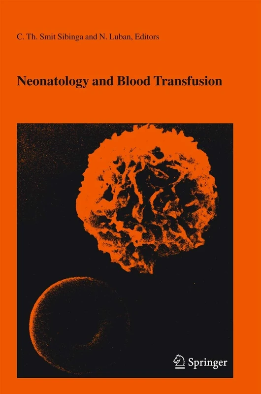 Neonatology and Blood Transfusion: 39 (Developments in Hematology and Immunology, 39)