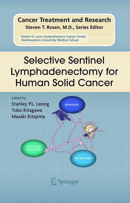 Selective Sentinel Lymphadenectomy for Human Solid Cancer: 127 (Cancer Treatment and Research, 127)