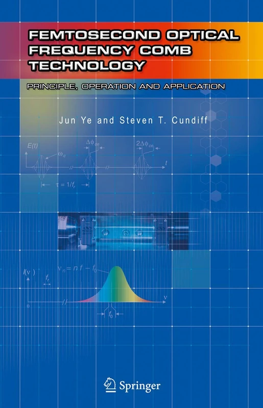 Femtosecond Optical Frequency Comb: Principle, Operation and Applications