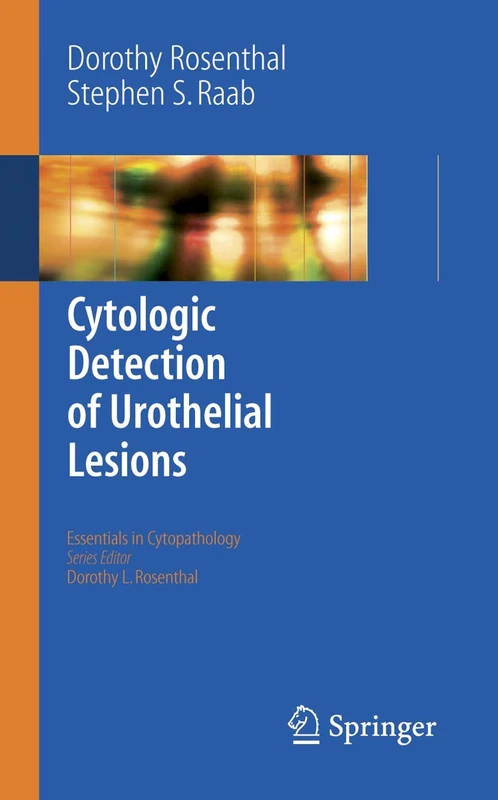 Cytologic Detection of Urothelial Lesions: 2 (Essentials in Cytopathology, 2)