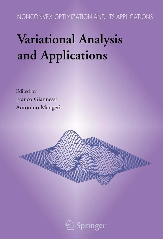 Variational Analysis and Applications: 79 (Nonconvex Optimization and Its Applications, 79)