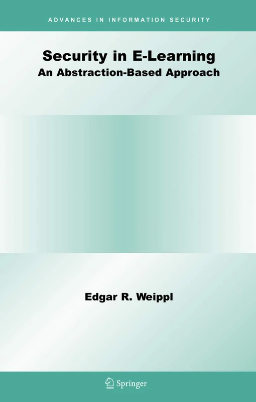 Security in E-Learning: 16 (Advances in Information Security, 16)