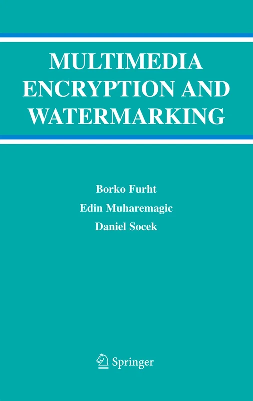 Springer Multimedia Encryption and Watermarking Book