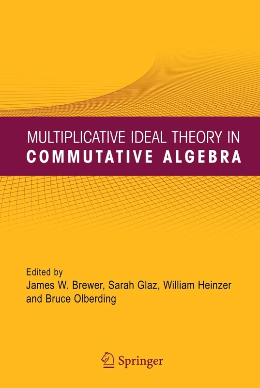 Springer - Multiplicative Ideal Theory in Commutative Algebra - Image 1