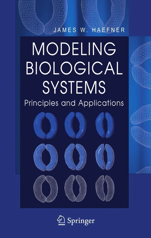 Modeling Biological Systems:: Principles and Applications