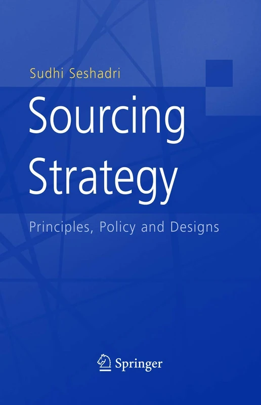 Sourcing Strategy: Principles, Policy and Designs