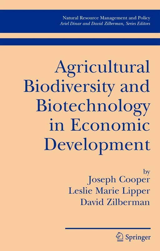 Agricultural Biodiversity and Biotechnology in Economic Development: 27 (Natural Resource Management and Policy, 27)