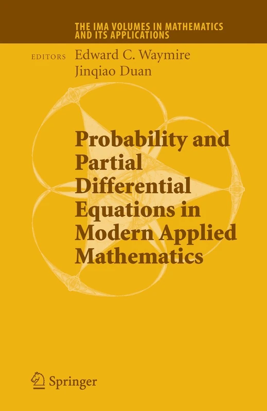 Probability and Partial Differential Equations in Modern Applied Mathematics: 140 (The IMA Volumes in Mathematics and its Applications, 140)