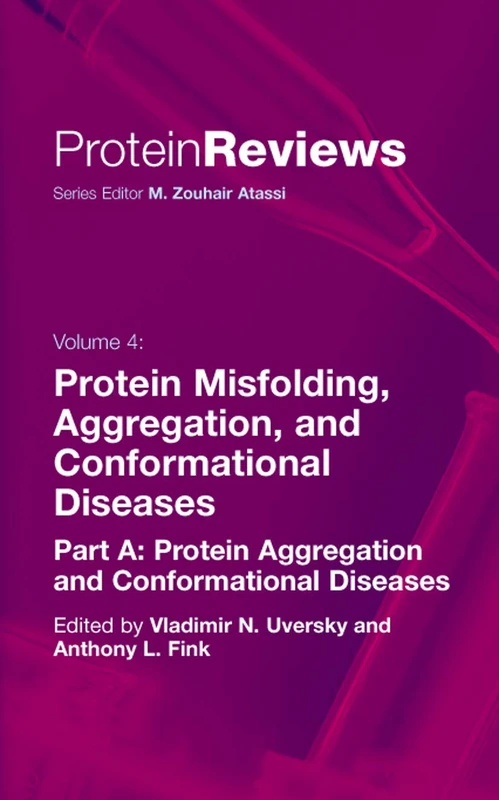 Protein Misfolding, Aggregation and Conformational Diseases: Part A: Protein Aggregation and Conformational Diseases: 4 (Protein Reviews, 4)