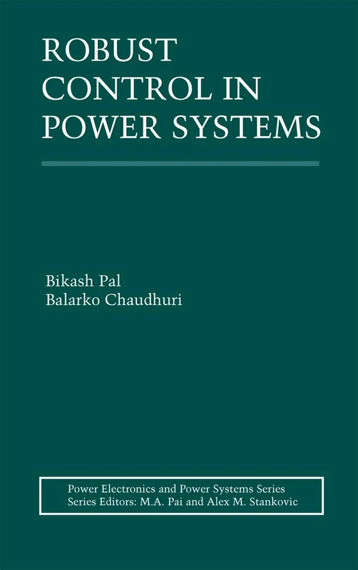 Robust Control in Power Systems (Power Electronics and Power Systems) - Image 1