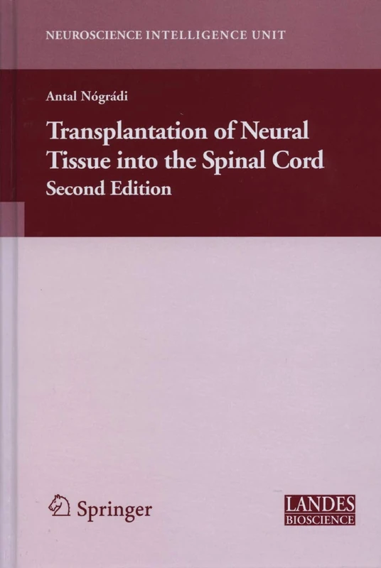 Transplantation of Neural Tissue into the Spinal Cord (Neuroscience Intelligence Unit)