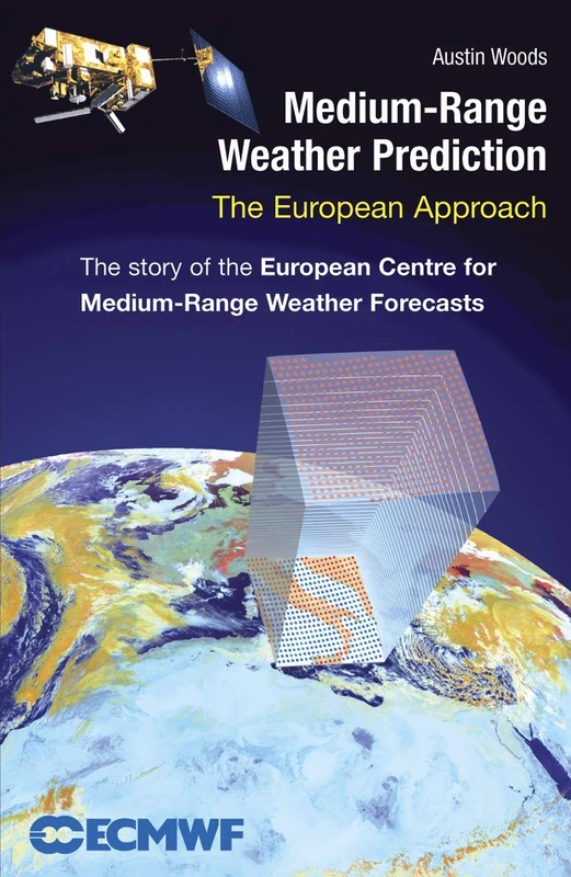 Medium-Range Weather Prediction: The European Approach - Image 1
