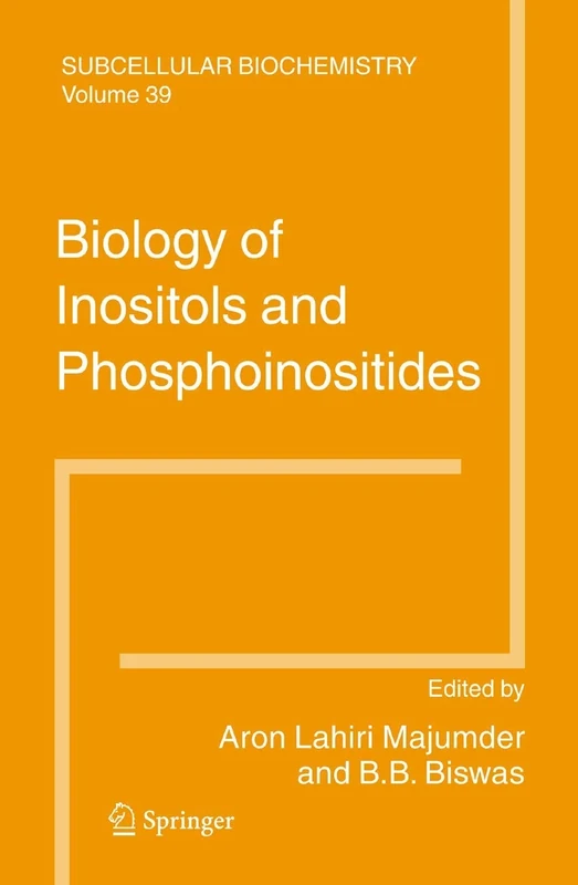 Biology of Inositols and Phosphoinositides: 39 (Subcellular Biochemistry, 39)