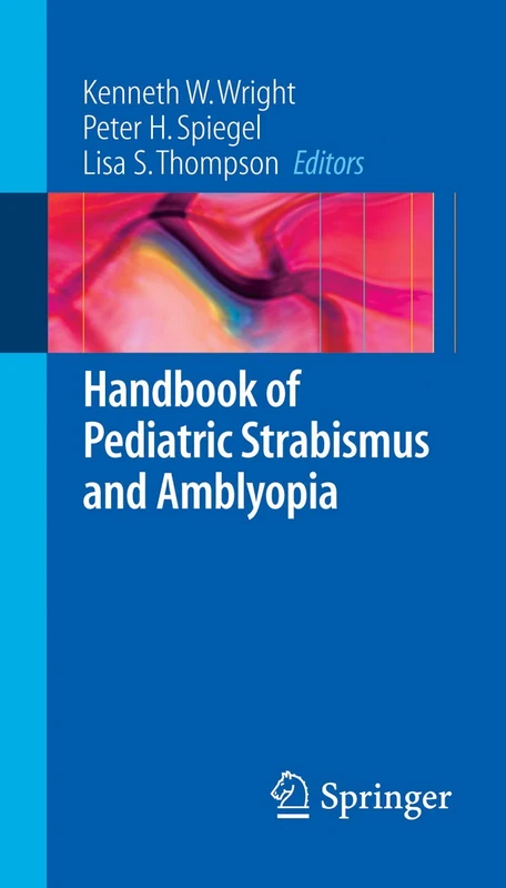 Springer Handbook of Pediatric Strabismus and Amblyopia