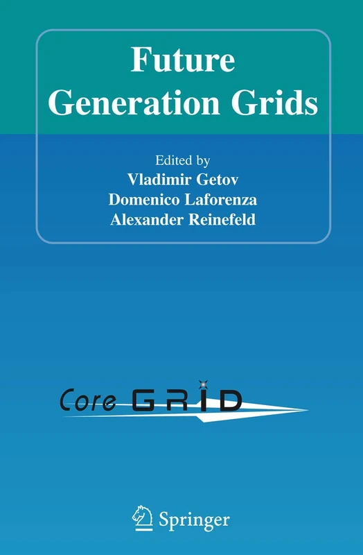 Future Generation Grids (CoreGrid)