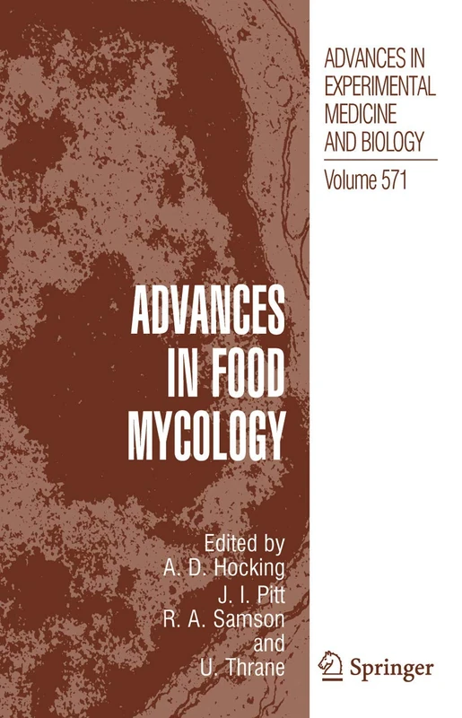 Advances in Food Mycology: 571 (Advances in Experimental Medicine and Biology, 571)