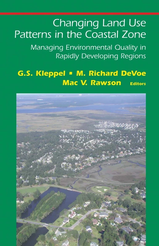 Changing Land Use Patterns in the Coastal Zone: Managing Environmental Quality in Rapidly Developing Regions (Springer Series on Environmental Management) - Image 1