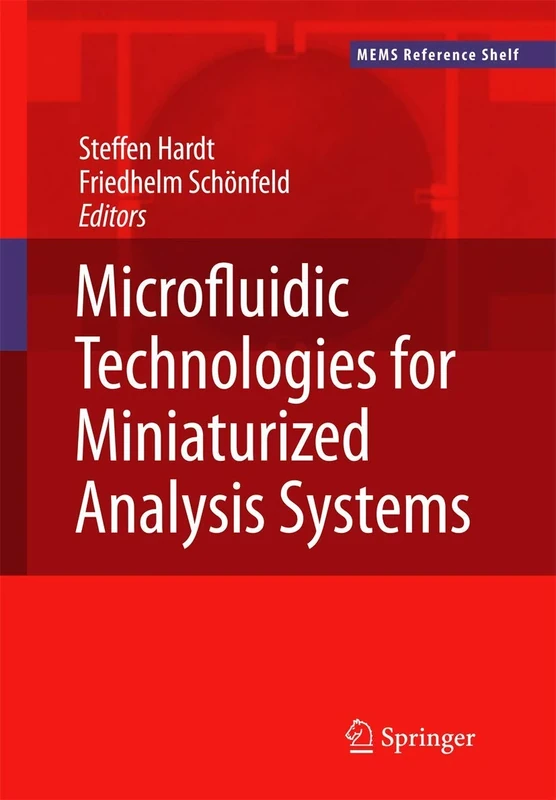 Microfluidic Technologies for Miniaturized Analysis Systems (MEMS Reference Shelf)