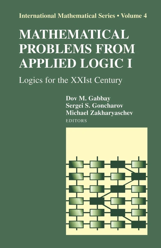 Springer Mathematical Problems from Applied Logic I - Vol 4