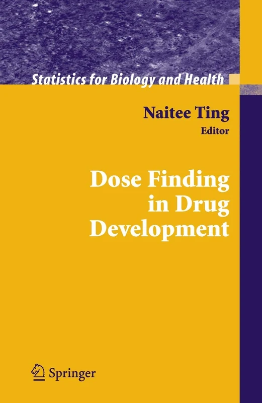 Dose Finding in Drug Development (Statistics for Biology and Health)