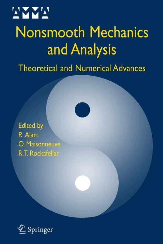 Nonsmooth Mechanics and Analysis: Theoretical and Numerical Advances: 12 (Advances in Mechanics and Mathematics, 12)