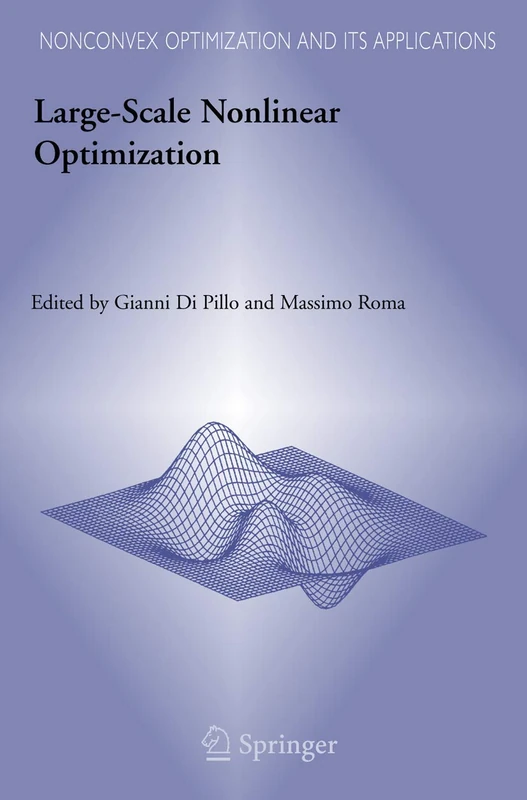 Large-Scale Nonlinear Optimization: 83 (Nonconvex Optimization and Its Applications, 83)