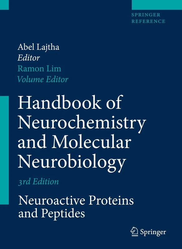 Handbook of Neurochemistry and Molecular Neurobiology: Neuroactive Proteins and Peptides (Springer Reference)