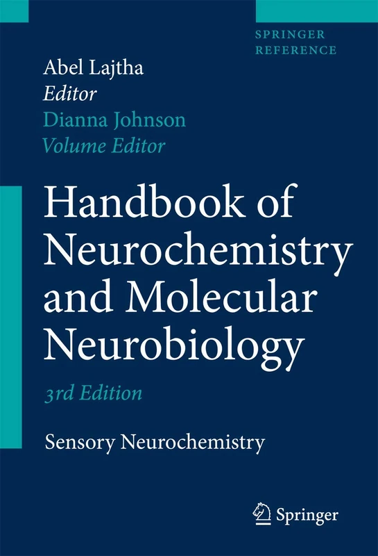 Handbook of Neurochemistry and Molecular Neurobiology: Sensory Neurochemistry (Springer Reference)
