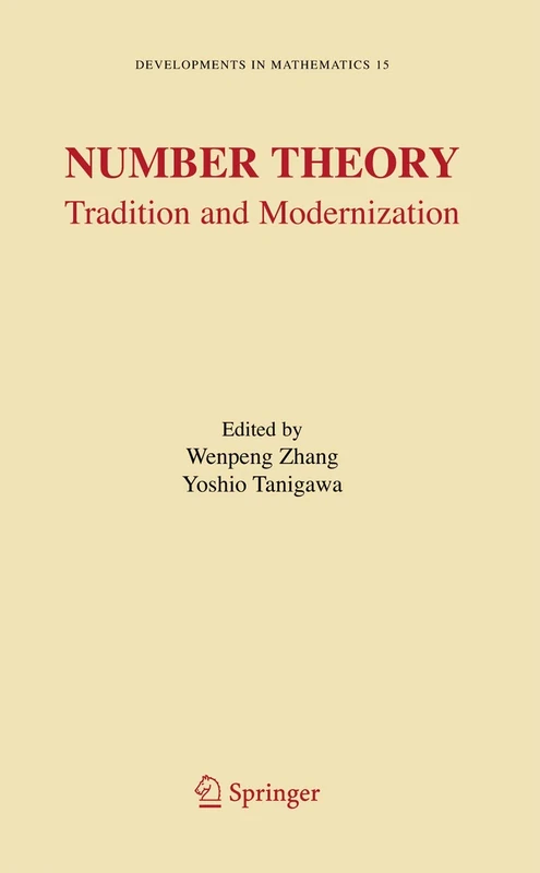 Number Theory: Tradition and Modernization: 15 (Developments in Mathematics, 15)