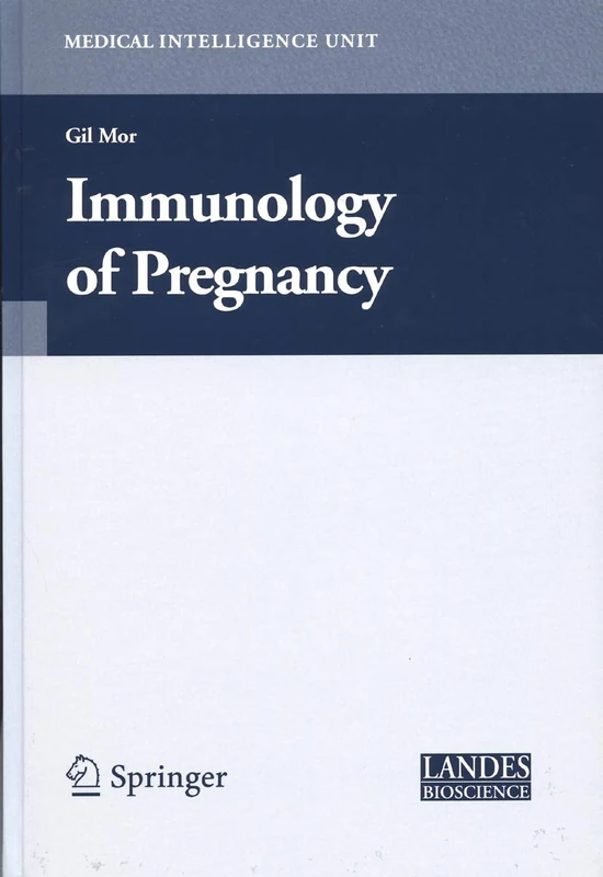 Immunology of Pregnancy (Medical Intelligence Unit)