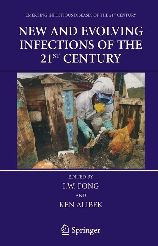 New and Evolving Infections of the 21st Century (Emerging Infectious Diseases of the 21st Century)