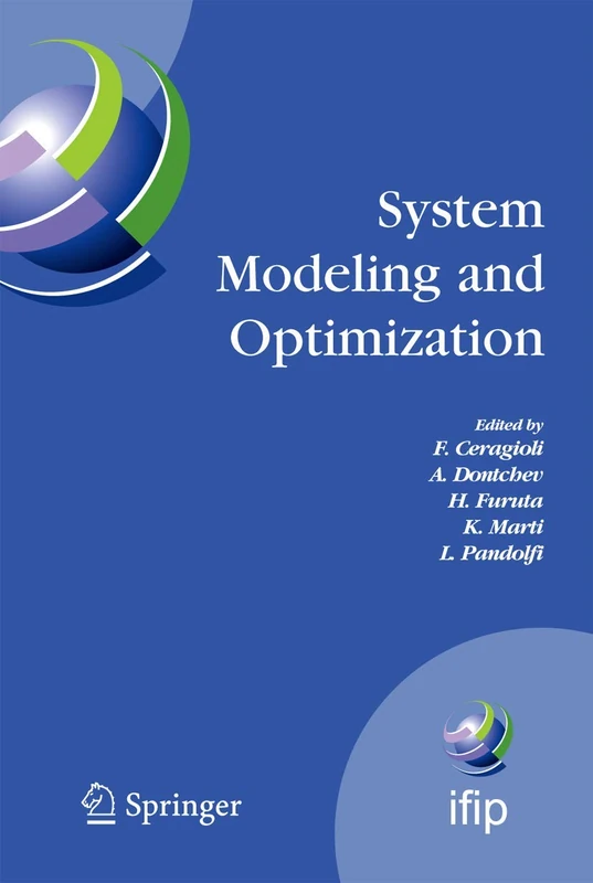 System Modeling and Optimization: Proceedings of the 22nd IFIP TC7 Conference held from , July 18-22, 2005, Turin, Italy: 199 (IFIP Advances in Information and Communication Technology, 199)