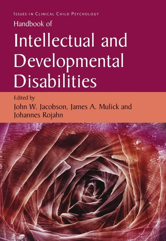 Handbook of Intellectual and Developmental Disabilities (Issues in Clinical Child Psychology)