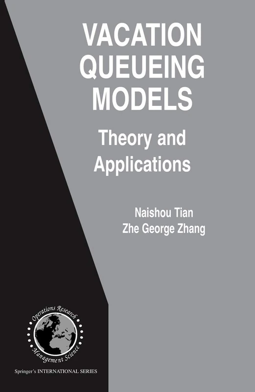 Springer Vacation Queueing Models: Theory and Applications