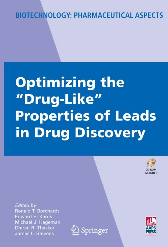 Optimizing the "Drug-Like" Properties of Leads in Drug Discovery: IV (Biotechnology: Pharmaceutical Aspects, IV)