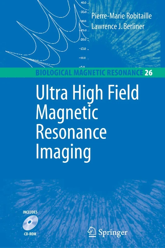 Ultra High Field Magnetic Resonance Imaging: 26 (Biological Magnetic Resonance, 26)