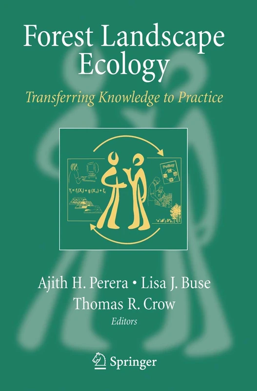 Forest Landscape Ecology: Transferring Knowledge to Practice