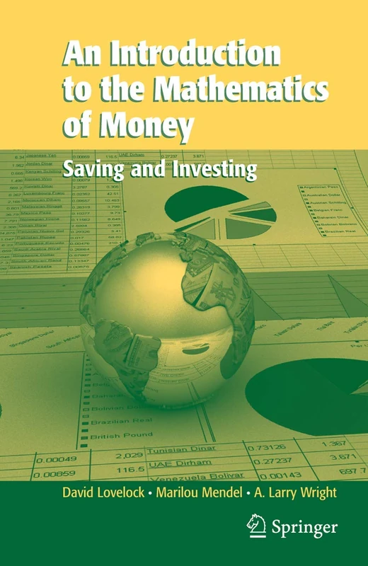 An Introduction to the Mathematics of Money: Saving and Investing: 1000 (Texts in Applied Mathematics)