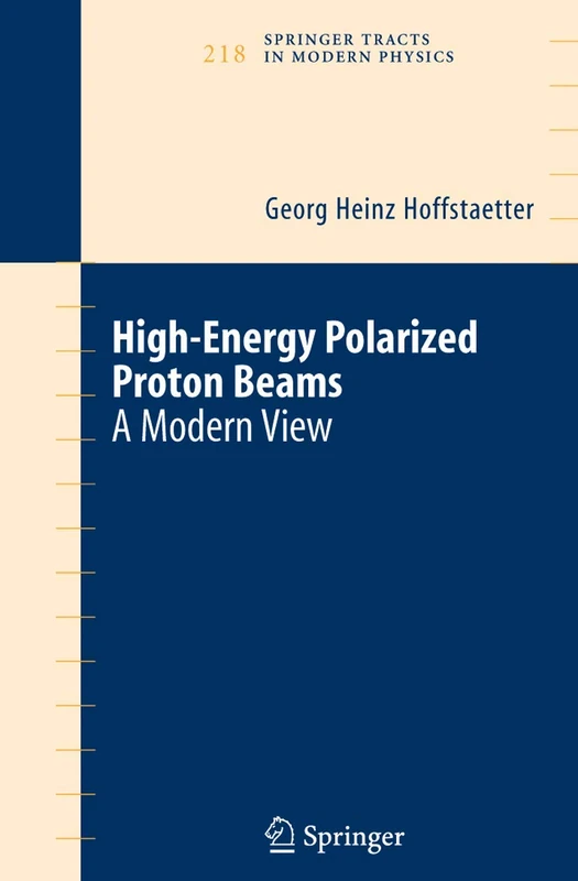 Springer High Energy Polarized Proton Beams: A Modern View 218