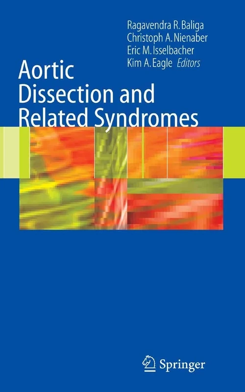 Aortic Dissection and Related Syndromes: 260 (Developments in Cardiovascular Medicine, 260) - Image 1