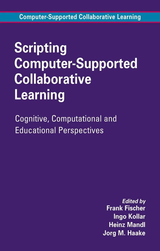 Springer Scripting CSCL: Cognitive and Educational Perspectives