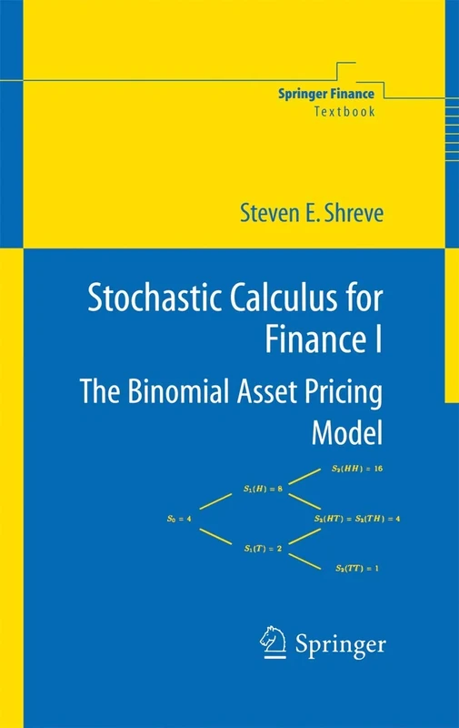 Stochastic Calculus for Finance I: The Binomial Asset Pricing Model (Springer Finance)
