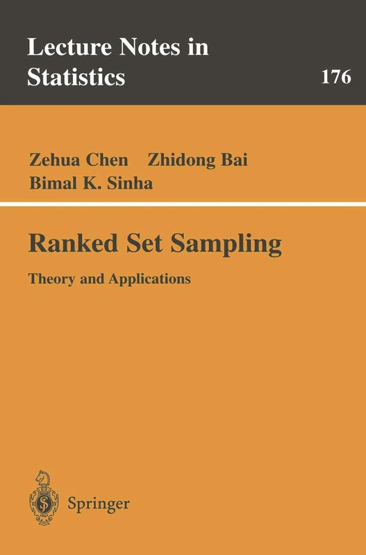 Ranked Set Sampling: Theory and Applications: 176 (Lecture Notes in Statistics, 176)